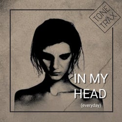In My Head (Everyday) [House Radio Mix]