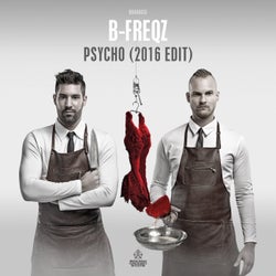 Psycho - 2016 Edit