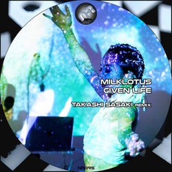 Given Life (Takashi Sasaki Remix)