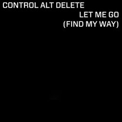 Let Me Go (Find My Way)
