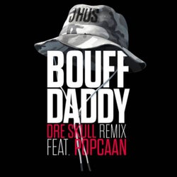Bouff Daddy (Dre Skull Remix)