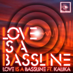 Love Is A Bassline