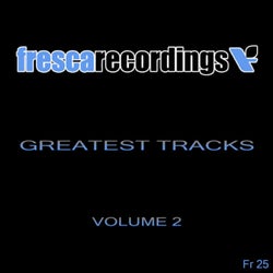 FRESCA RECORDINGS GREATEST TRACKS VOL.2