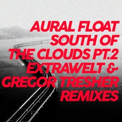 South Of The Clouds Pt.2 Remixes