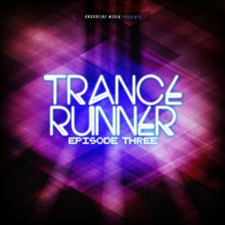 Trance Runner - Episode Three