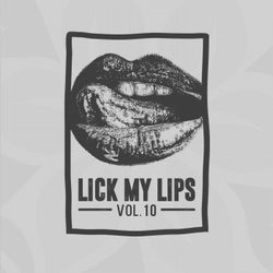 Lick My Lips, Vol.10