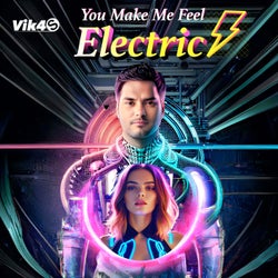 You Make Me Feel Electric