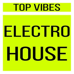 EEC / TOP VIBES: ELECTRO HOUSE