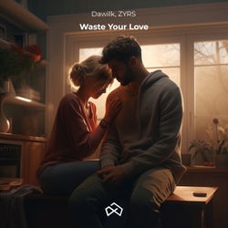 Waste Your Love