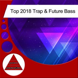 Top 2018 Trap & Future Bass