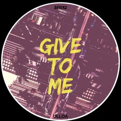 Give to me