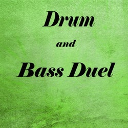 Drum & Bass Duel