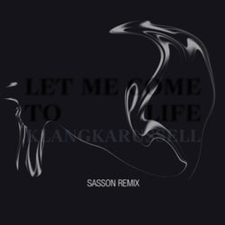 Let Me Come To Life (Sasson Remix)