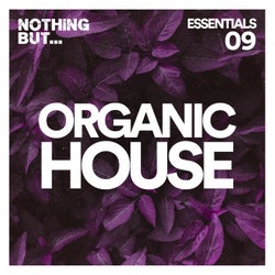 Nothing But... Organic House Essentials, Vol. 09