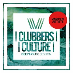 Clubbers Culture: Deep House Session