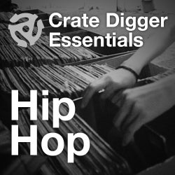 Crate Digger Essentials: Hip Hop