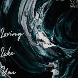 Loving Like You