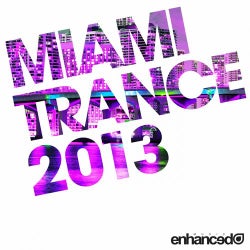 Enhanced Miami Trance 2013