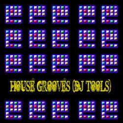 House Grooves (DJ Tools)