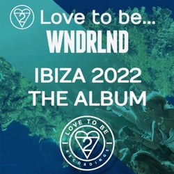 Love to Be... Presents Ibiza 2022