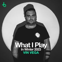 VIN VEGA What I Play In Winter 2023