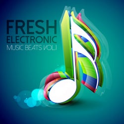 Fresh Electronic Music Beats, Vol.1