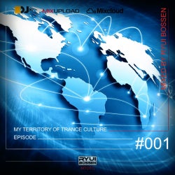 MY TERRITORY OF TRANCE CULTURE [EPISODE #001]