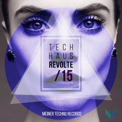 Tech-Haus Revolte 15