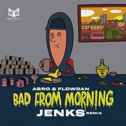 Bad From Morning Remix