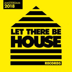 Let There Be House Amsterdam 2018
