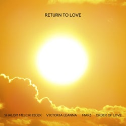 Return to Love (feat. Order of Love)