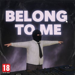 BELONG TO ME