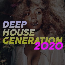 Deep House Generation 2020 (The New Generation House Music Selected 2020)
