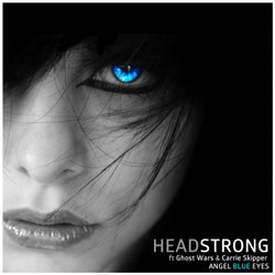 Headstrong - Angel Blue Eyes