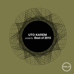 Uto Karem Presents  Best of 2015