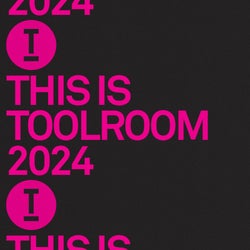 This Is Toolroom 2024