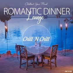 Romantic Dinner Lounge (Chillout Your Mind)