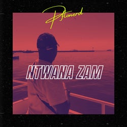 NTWANA ZAM