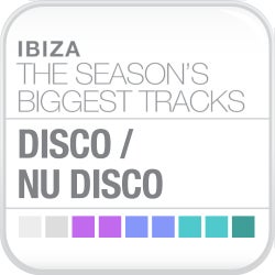 Ibiza - Biggest Tracks: Disco/ Nu Disco