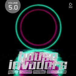 House Invaders: Pure House Music Vol. 5.0