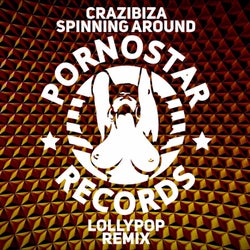 Crazibiza - Spininng Around ( Lollypop Remix )