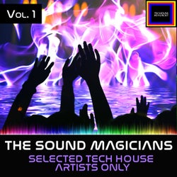 The Sound Magicians, Vol. 1 - Selected Tech House Artists Only