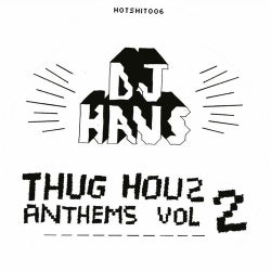 Thug Houz Anthems, Vol 2: Addicted 2 Houz