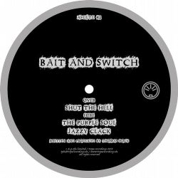 Bait And Switch - Shut The Hell