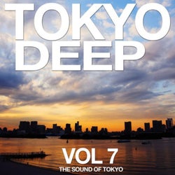Tokyo Deep, Vol. 7 (The Sound of Tokyo)