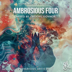 Ambrosious Four (Mixed By Groove Govnor)