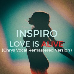 Love Is Alive (Chrys Vocal Remastered Version)