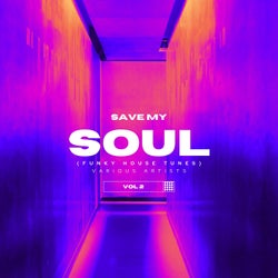 Save My Soul (Funky House Tunes), Vol. 2