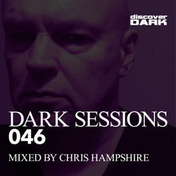 Dark Sessions 046 (Mixed by Chris Hampshire)