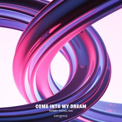 Come into My Dream (Extended Mix)